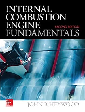 Image du vendeur pour Internal Combustion Engine Fundamentals 2E by Heywood, John [Hardcover ] mis en vente par booksXpress