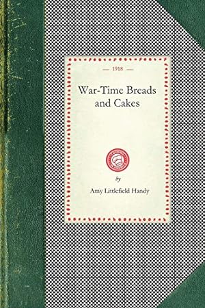 Immagine del venditore per War-time Breads and Cakes (Cooking in America) [Soft Cover ] venduto da booksXpress