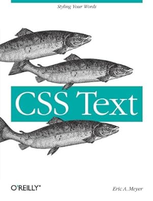 Seller image for CSS Text: Styling Your Words by Meyer, Eric A. [Paperback ] for sale by booksXpress