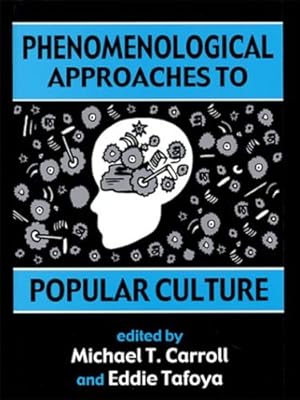 Imagen del vendedor de Phenomenological Approaches to Popular Culture [Paperback ] a la venta por booksXpress