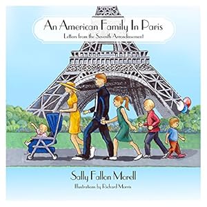 Bild des Verkufers fr An American Family in Paris: Letters from the Seventh Arrondissement by Fallon Morell, Sally [Hardcover ] zum Verkauf von booksXpress