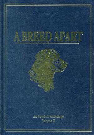 Seller image for A Breed Apart: A Tribute to the Hunting Dogs That Own Our Souls: An Original Anthology (Volume 2) by Evans, George Bird [Leather Bound ] for sale by booksXpress