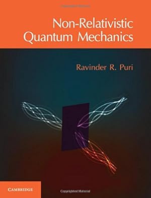 Imagen del vendedor de Non-Relativistic Quantum Mechanics by Puri, Ravinder R. [Hardcover ] a la venta por booksXpress