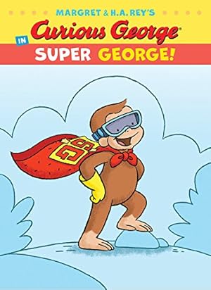 Seller image for Curious George in Super George! (Curious Georges Funny Readers) by Rey, H. A., Rey, Margret [Hardcover ] for sale by booksXpress