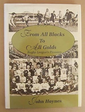 From All Blacks to All Golds New Zealand's Rugby Pioneers