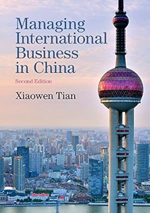 Immagine del venditore per Managing International Business in China by Tian, Xiaowen [Paperback ] venduto da booksXpress