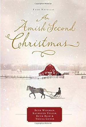 Seller image for An Amish Second Christmas by Wiseman, Beth, Fuller, Kathleen, Reid, Ruth, Goyer, Tricia [Paperback ] for sale by booksXpress