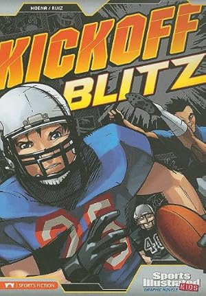 Seller image for Kickoff Blitz (Sports Illustrated Kids Graphic Novels) by Hoena, Blake A., Gonzalez, Jorge [Paperback ] for sale by booksXpress