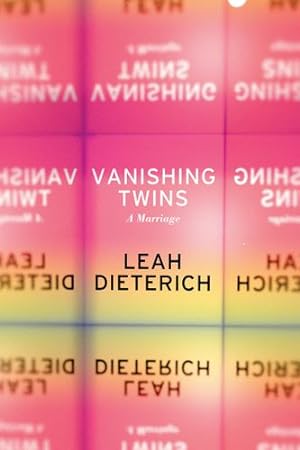 Seller image for Vanishing Twins: A Marriage by Dieterich, Leah [Paperback ] for sale by booksXpress
