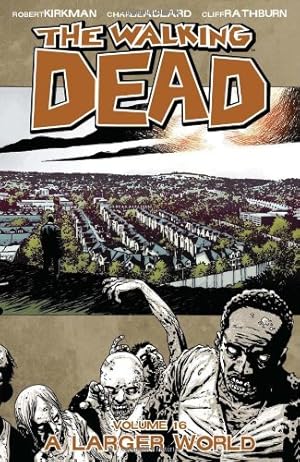 Seller image for The Walking Dead: A Larger World, Vol. 16 by Robert Kirkman [Paperback ] for sale by booksXpress