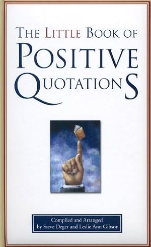 Imagen del vendedor de The Little Book of Positive Quotations [Hardcover ] a la venta por booksXpress
