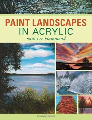 Seller image for Paint Landscapes in Acrylic with Lee Hammond by Hammond, Lee [Paperback ] for sale by booksXpress