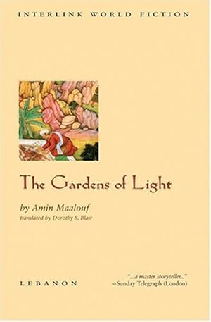 Seller image for The Gardens of Light (Interlink World Fiction) by Maalouf, Amin [Paperback ] for sale by booksXpress