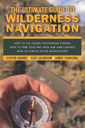 Seller image for Ultimate Guide to Wilderness Navigation by Barnes, Scottie, Jacobson, Cliff, James Churchill [Paperback ] for sale by booksXpress