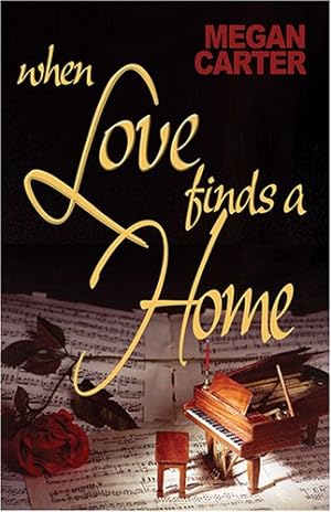 Imagen del vendedor de When Love Finds a Home by Carter, Megan [Paperback ] a la venta por booksXpress