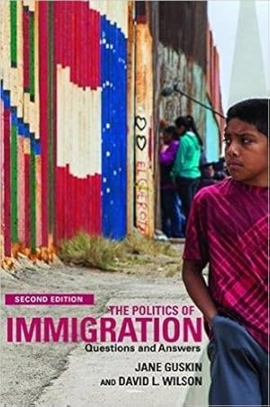 Seller image for The Politics of Immigration (2nd Edition): Questions and Answers by Wilson, David, Guskin, Jane [Paperback ] for sale by booksXpress