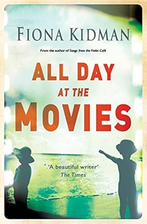 Seller image for All Day at the Movies by Kidman, Fiona [Paperback ] for sale by booksXpress