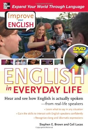 Seller image for Improve Your English: English in Everyday Life (DVD w/ Book): Hear and see how English is actually spoken--from real-life speakers by Brown, Stephen E., Lucas, Ceil [Paperback ] for sale by booksXpress