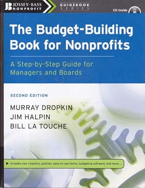 Seller image for The Budget-Building Book for Nonprofits: a Step By Step Guide for Managers and Boards. Second Edition for sale by Goulds Book Arcade, Sydney