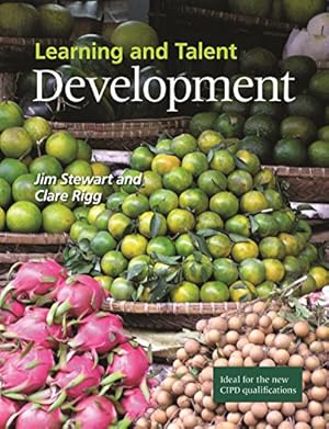 Seller image for Learning and Talent Development by Stewart, Jim, Rigg, Clare [Paperback ] for sale by booksXpress