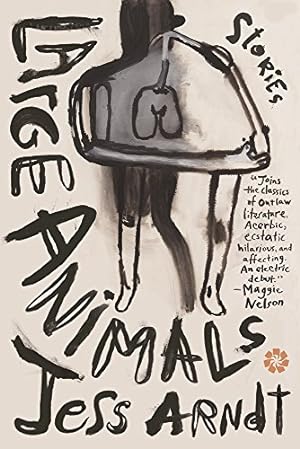Imagen del vendedor de Large Animals: Stories by Arndt, Jess [Paperback ] a la venta por booksXpress