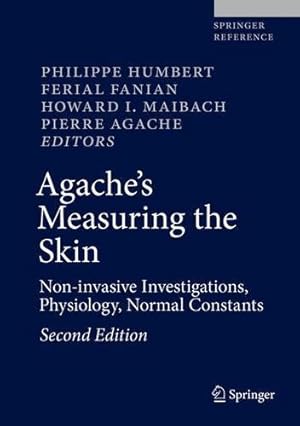 Bild des Verkufers fr Agache's Measuring the Skin: Non-invasive Investigations, Physiology, Normal Constants [Hardcover ] zum Verkauf von booksXpress