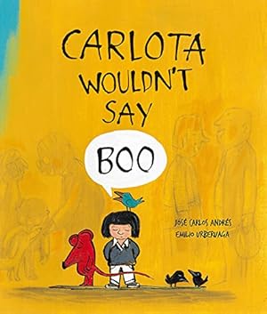 Bild des Verkufers fr Carlota Wouldn't Say Boo (Somos8) by Andrés, José Carlos [Hardcover ] zum Verkauf von booksXpress