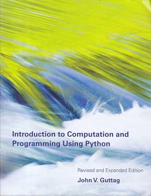 Image du vendeur pour Introduction to Computation and Programming Using Python. Revised and Expanded Edition. mis en vente par Goulds Book Arcade, Sydney