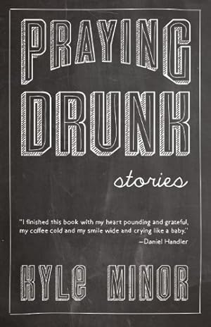 Seller image for Praying Drunk by Minor, Kyle [Paperback ] for sale by booksXpress