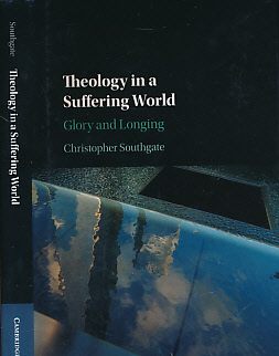 Image du vendeur pour Theology in a Suffering World. Glory and Longing mis en vente par Barter Books Ltd