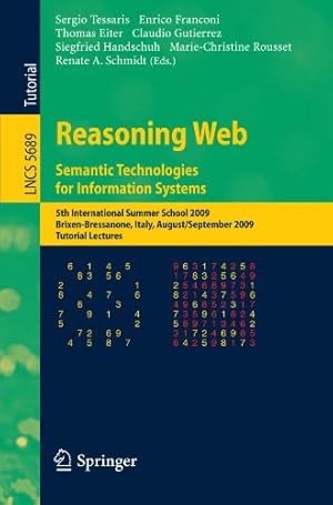 Seller image for Reasoning Web. Semantic Technologies for Information Systems: 5th International Summer School 2009, Brixen-Bressanone, Italy, August 30 - September 4, . Lectures (Lecture Notes in Computer Science) [Paperback ] for sale by booksXpress