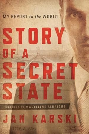 Immagine del venditore per Story of a Secret State: My Report to the World by Karski, Jan [Paperback ] venduto da booksXpress