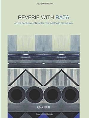Seller image for Reverie with Raza: On the Occasion of Nirantar: The Aesthetic Continuum by Nair, Uma [Hardcover ] for sale by booksXpress
