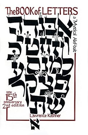 Seller image for The Book of Letters: A Mystical Hebrew Alphabet (Kushner) by Kushner, Rabbi Lawrence [Paperback ] for sale by booksXpress