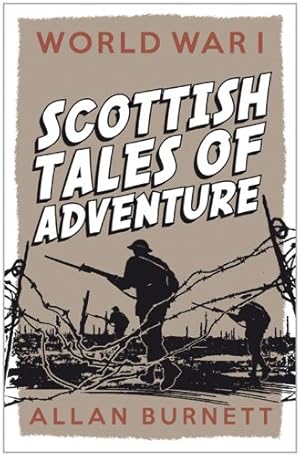 Imagen del vendedor de World War I: Scottish Tales of Adventure [Soft Cover ] a la venta por booksXpress