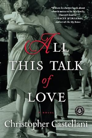 Seller image for All This Talk of Love: A Novel by Castellani, Christopher [Paperback ] for sale by booksXpress