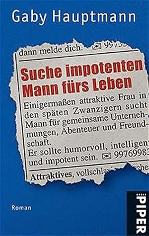 Image du vendeur pour Suche impotenten Mann frs Leben: Roman (Piper Taschenbuch, Band 3570) mis en vente par Gabis Bcherlager