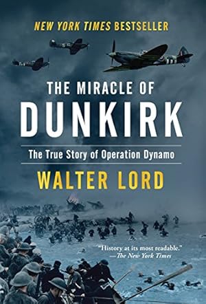 Seller image for The Miracle of Dunkirk: The True Story of Operation Dynamo [Hardcover ] for sale by booksXpress