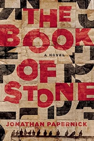 Seller image for The Book of Stone: A Novel by Papernick, Jonathan [Paperback ] for sale by booksXpress