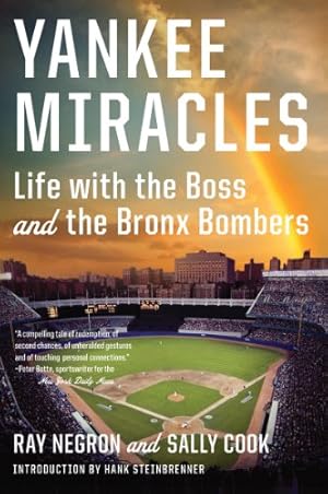 Seller image for Yankee Miracles: Life with the Boss and the Bronx Bombers by Negron, Ray, Cook, Sally [Paperback ] for sale by booksXpress