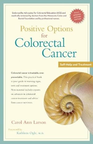 Seller image for Positive Options for Colorectal Cancer, Second Edition: Self-Help and Treatment (Positive Options for Health) by Larson, Carol Ann [Paperback ] for sale by booksXpress