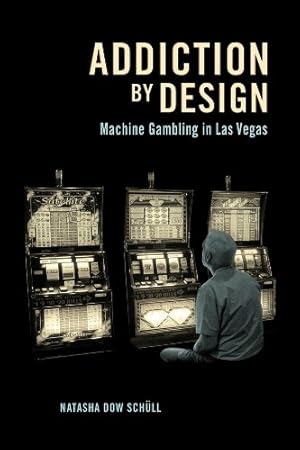 Image du vendeur pour Addiction by Design: Machine Gambling in Las Vegas by Schüll, Natasha Dow [Paperback ] mis en vente par booksXpress