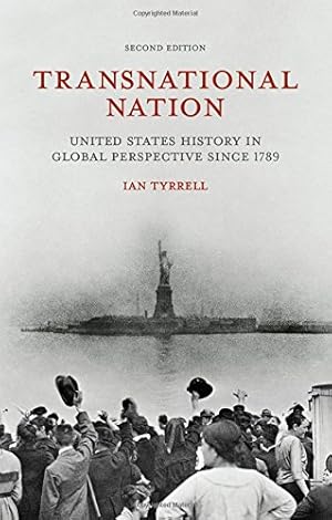 Imagen del vendedor de Transnational Nation: United States History in Global Perspective since 1789 [Soft Cover ] a la venta por booksXpress