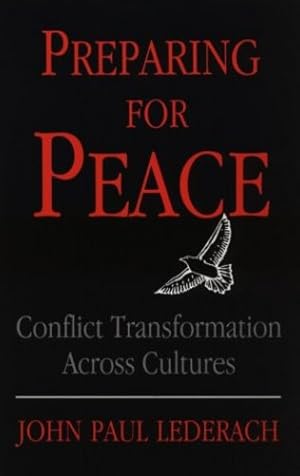 Seller image for Preparing For Peace: Conflict Transformation Across Cultures (Syracuse Studies on Peace and Conflict Resolution) by Lederach, John [Paperback ] for sale by booksXpress