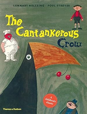 Bild des Verkufers fr The Cantankerous Crow by Hellsing, Lennart, Strøyer, Poul [Hardcover ] zum Verkauf von booksXpress
