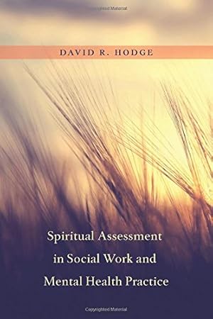 Seller image for Spiritual Assessment in Social Work and Mental Health Practice by Hodge, David [Hardcover ] for sale by booksXpress