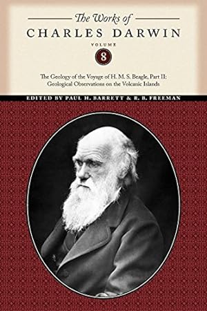 Imagen del vendedor de The Works of Charles Darwin, Volume 8: The Geology of the Voyage of the H. M. S. Beagle, Part II: Geological Observations on the Volcanic Islands by Darwin, Charles [Paperback ] a la venta por booksXpress