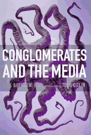 Seller image for Conglomerates and the Media by Barnouw, Erik [Paperback ] for sale by booksXpress