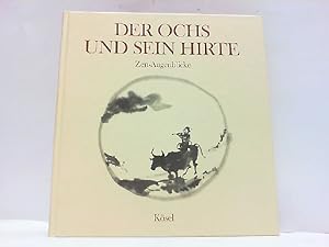 Imagen del vendedor de Der Ochs und sein Hirte. Zen-Augenblicke. a la venta por Antiquariat Ehbrecht - Preis inkl. MwSt.