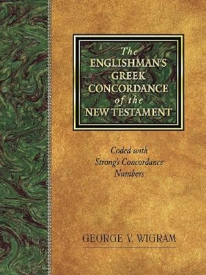 Immagine del venditore per The Englishman's Greek Concordance of New Testament: Coded with Strong's Concordance Numbers by George V. Wigram [Hardcover ] venduto da booksXpress